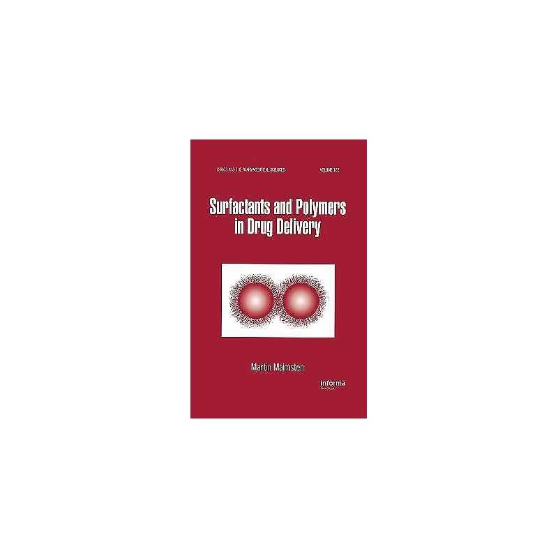 Surfactants and Polymers in Drug Delivery - 9780824708047
