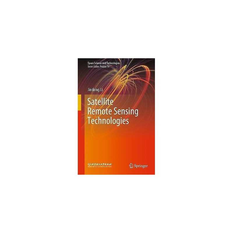 Satellite Remote Sensing Technologies - 9789811548703