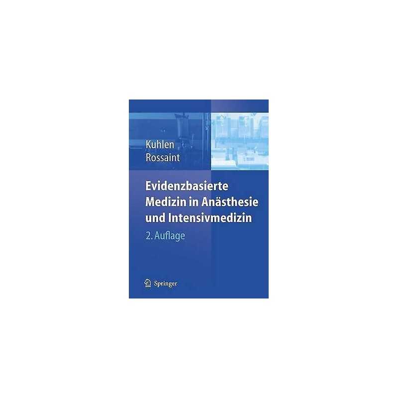 Evidenzbasierte Medizin in Anasthesie und Intensivmedizin - 9783540296331
