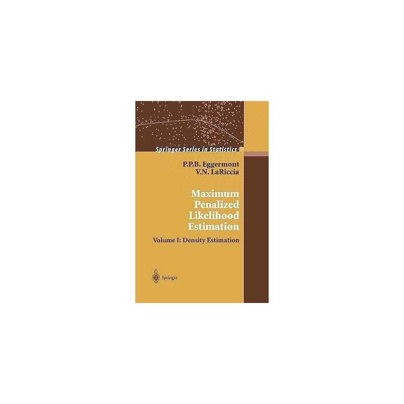 Maximum Penalized Likelihood Estimation - 9781441929280