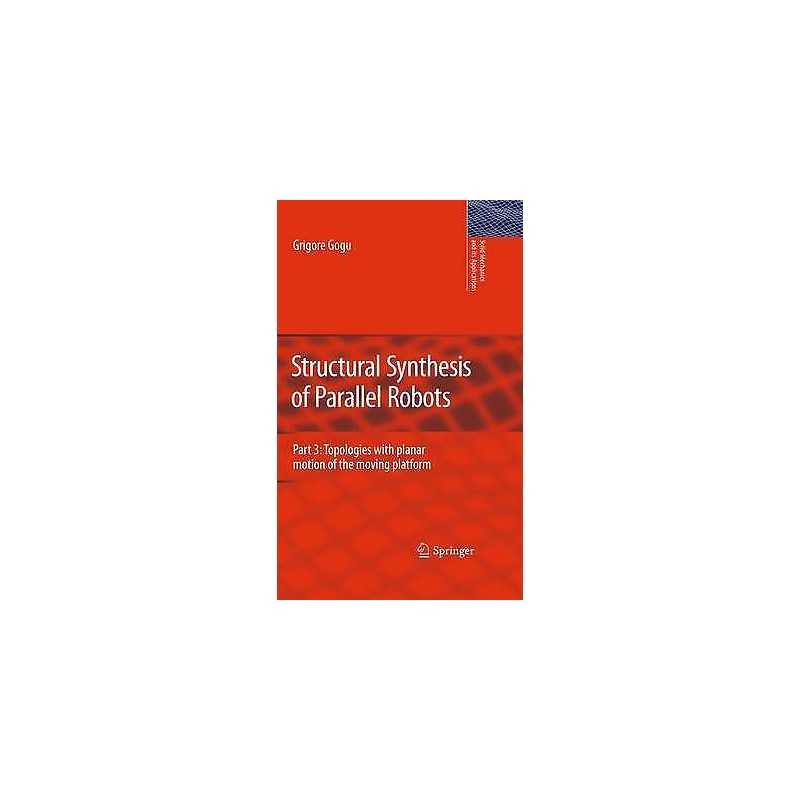 Structural Synthesis of Parallel Robots - 9789400733411