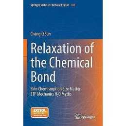 Relaxation of the Chemical Bond - 9789814585200
