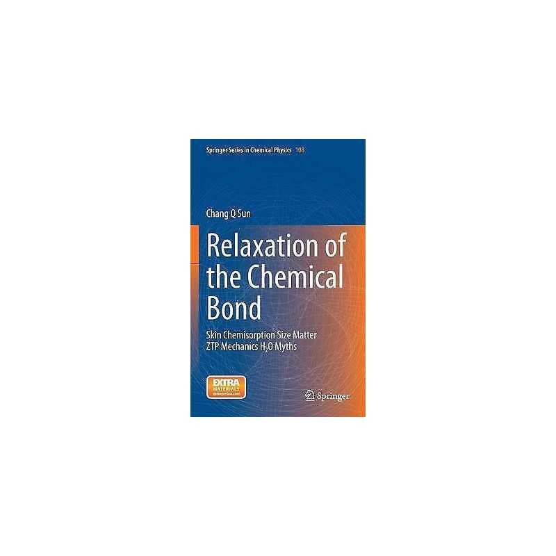 Relaxation of the Chemical Bond - 9789814585200