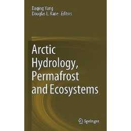Arctic Hydrology, Permafrost and Ecosystems - 9783030509286