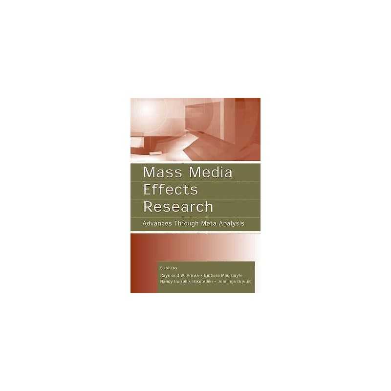 Mass Media Effects Research - 9780805849981