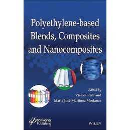 Polyethylene-Based Blends, Composites and Nanocomposities - 9781118831281