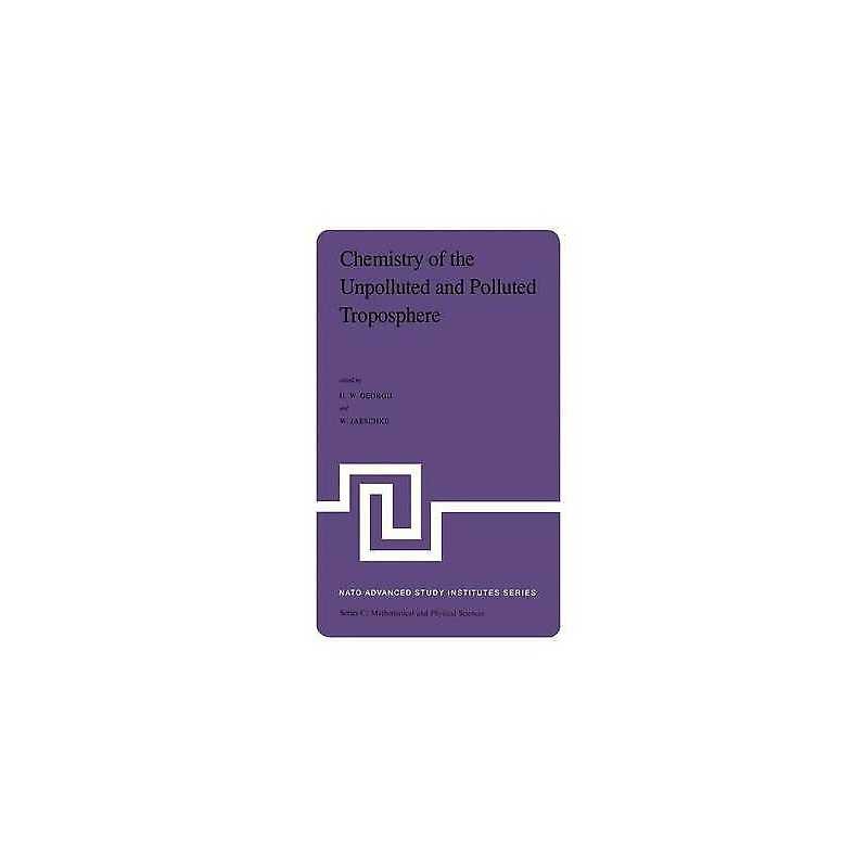 Chemistry of the Unpolluted and Polluted Troposphere - 9789027714879
