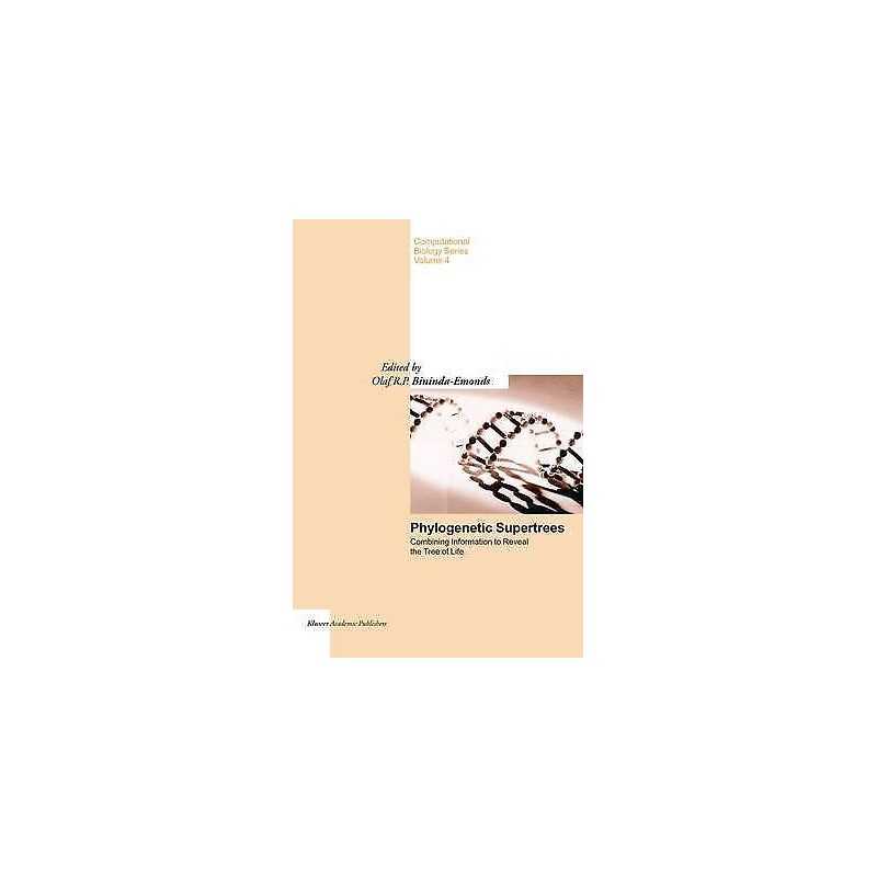 Phylogenetic Supertrees - 9781402023286