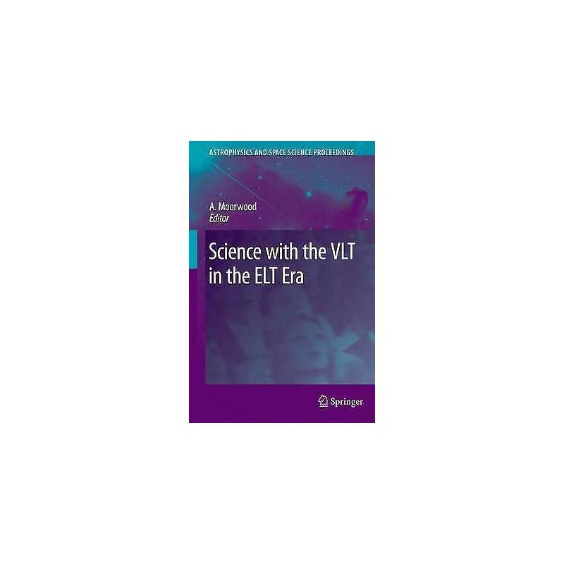 Science with the VLT in the ELT Era - 9789048180875