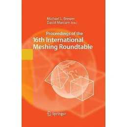 Proceedings of the 16th International Meshing Roundtable - 9783642434662