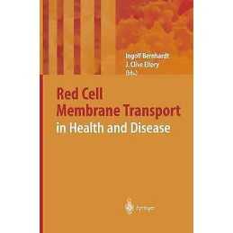 Red Cell Membrane Transport in Health and Disease - 9783642079207