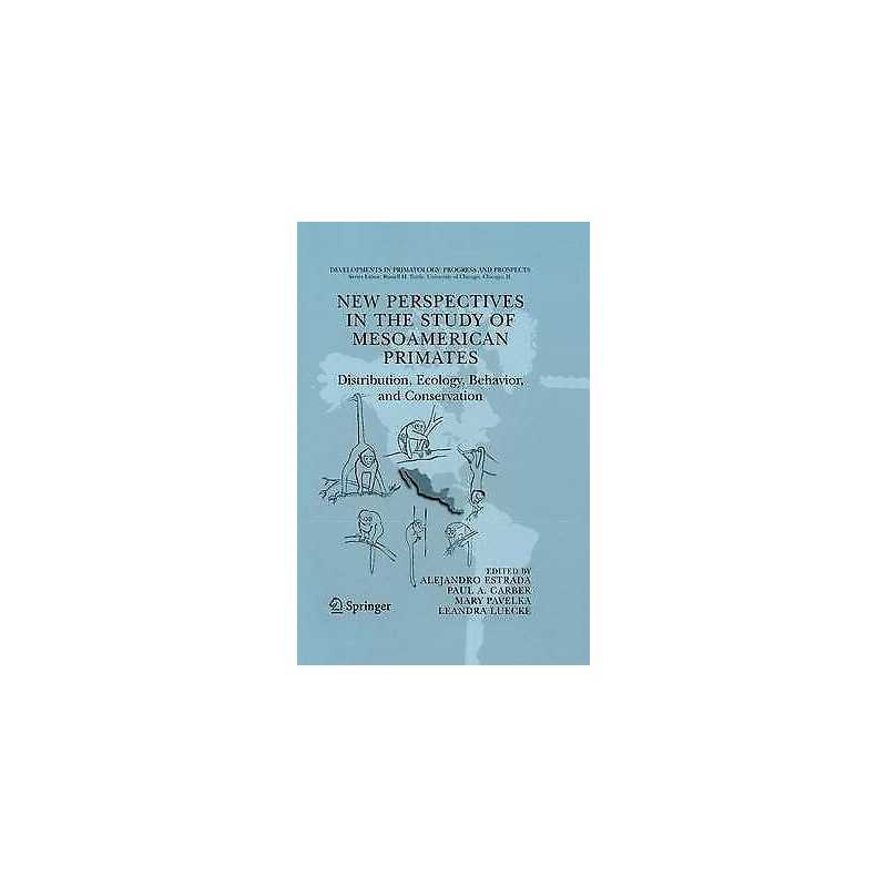 New Perspectives in the Study of Mesoamerican Primates - 9781489995131