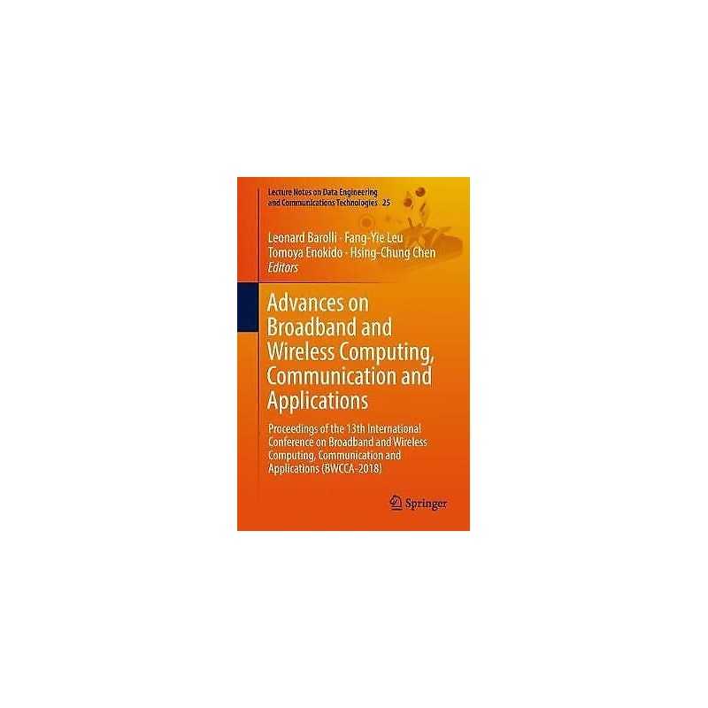 Advances on Broadband and Wireless Computing, Communication a... - 9783030026127