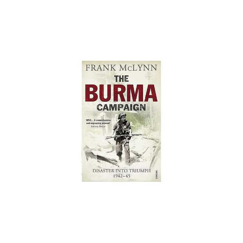 The Burma Campaign - 9780099551782