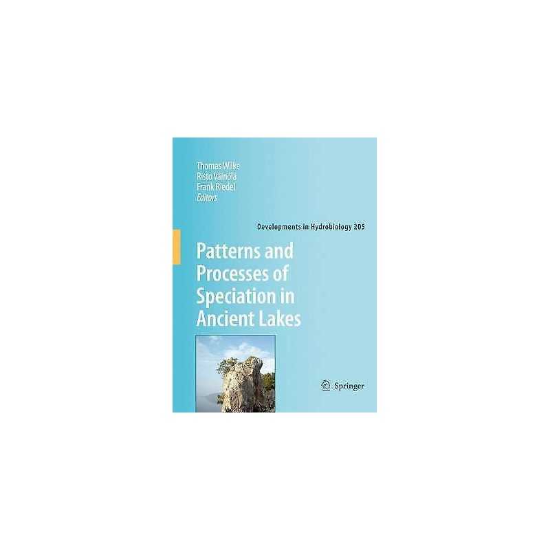 Patterns and Processes of Speciation in Ancient Lakes - 9781402095818