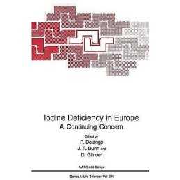Iodine Deficiency in Europe - 9781489912473