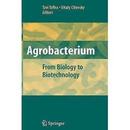 Agrobacterium: From Biology to Biotechnology - 9780387722894