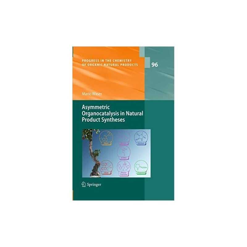 Asymmetric Organocatalysis in Natural Product Syntheses - 9783709119556