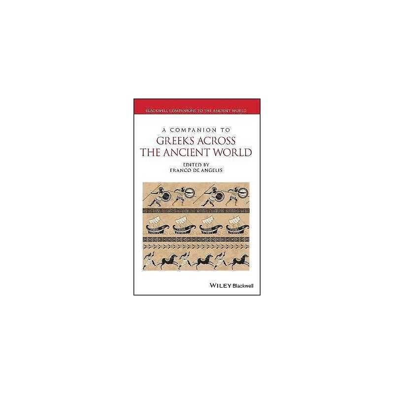 A Companion to Greeks Across the Ancient World - 9781118271568