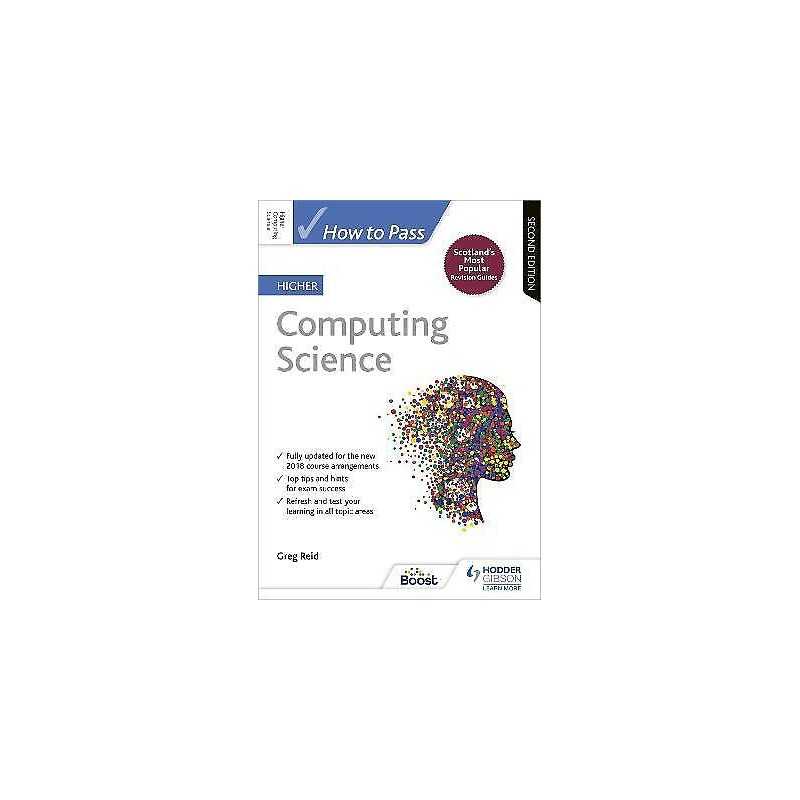 How to Pass Higher Computing Science, Second Edition - 9781510452435