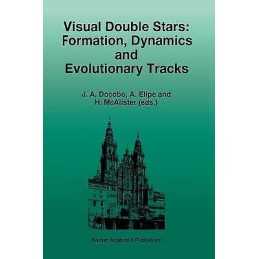 Visual Double Stars: Formation, Dynamics and Evolutionary Tracks - 9789401071611