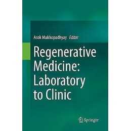 Regenerative Medicine: Laboratory to Clinic - 9789811099458