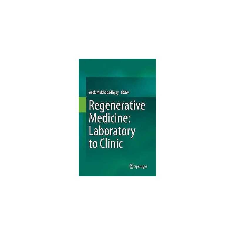 Regenerative Medicine: Laboratory to Clinic - 9789811099458