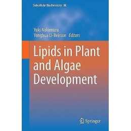 Lipids in Plant and Algae Development - 9783319259772