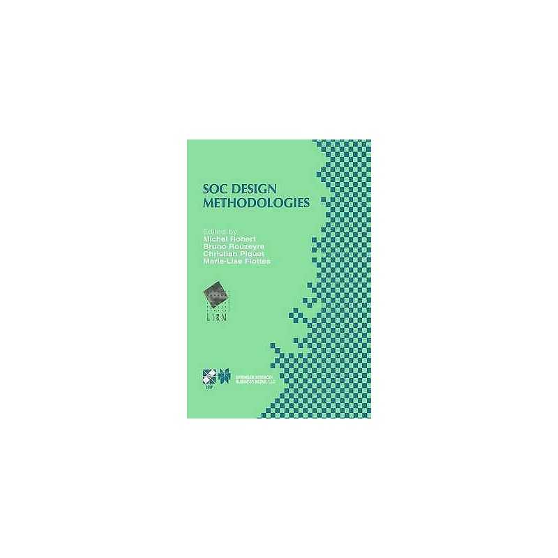 SOC Design Methodologies - 9781402071485