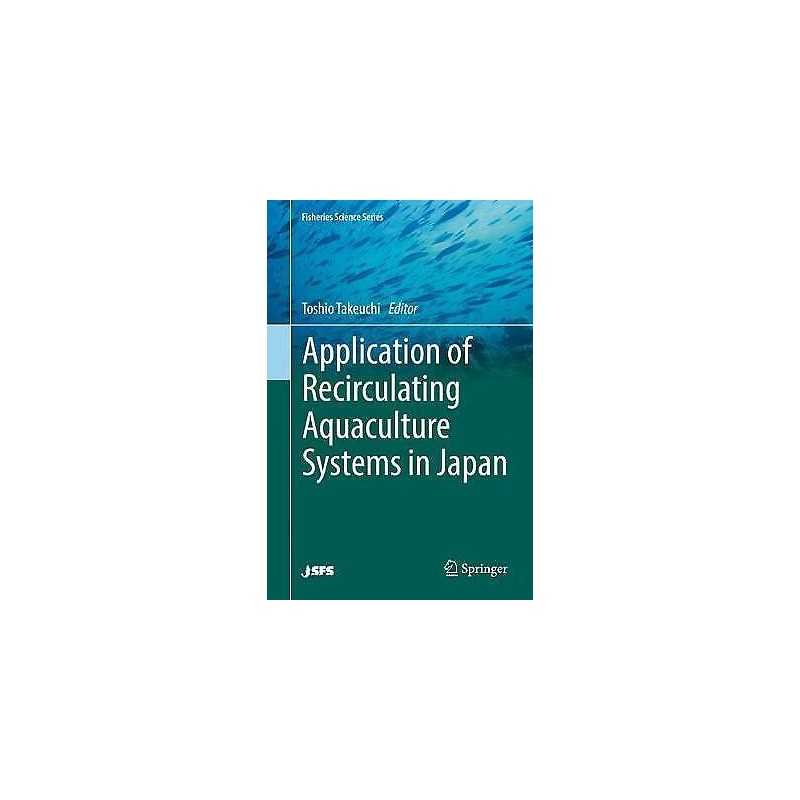 Application of Recirculating Aquaculture Systems in Japan - 9784431565833