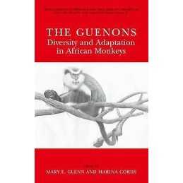 The Guenons: Diversity and Adaptation in African Monkeys - 9780306473463