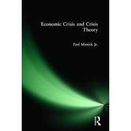 Economic Crisis and Crisis Theory - 9780873321792