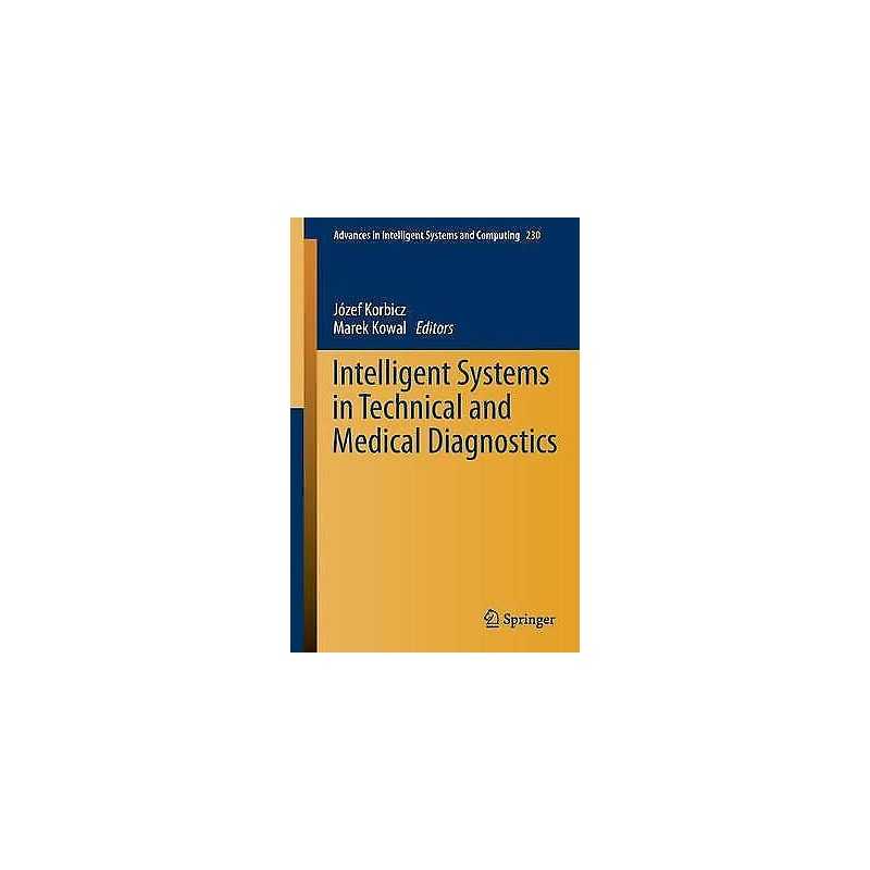 Intelligent Systems in Technical and Medical Diagnostics - 9783642398803