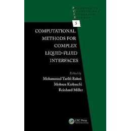 Computational Methods for Complex Liquid-Fluid Interfaces - 9781498722087