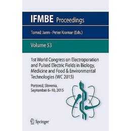 1st World Congress on Electroporation and Pulsed Electric Fie... - 9789812878168