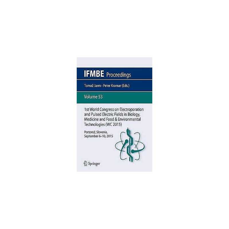 1st World Congress on Electroporation and Pulsed Electric Fie... - 9789812878168