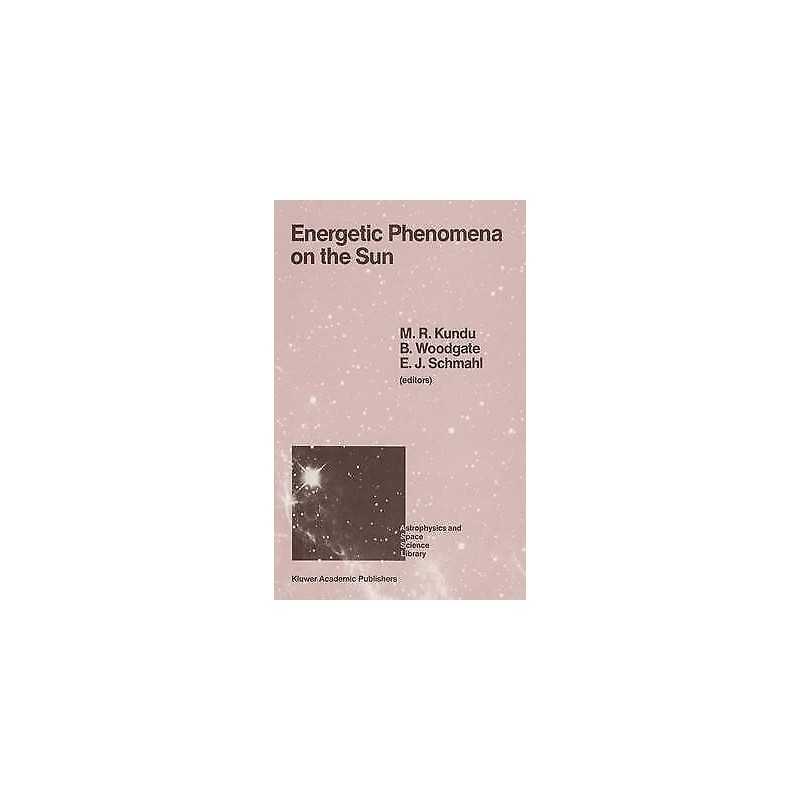 Energetic Phenomena on the Sun - 9780792301721