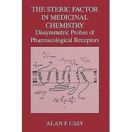 The Steric Factor in Medicinal Chemistry - 9781489923998