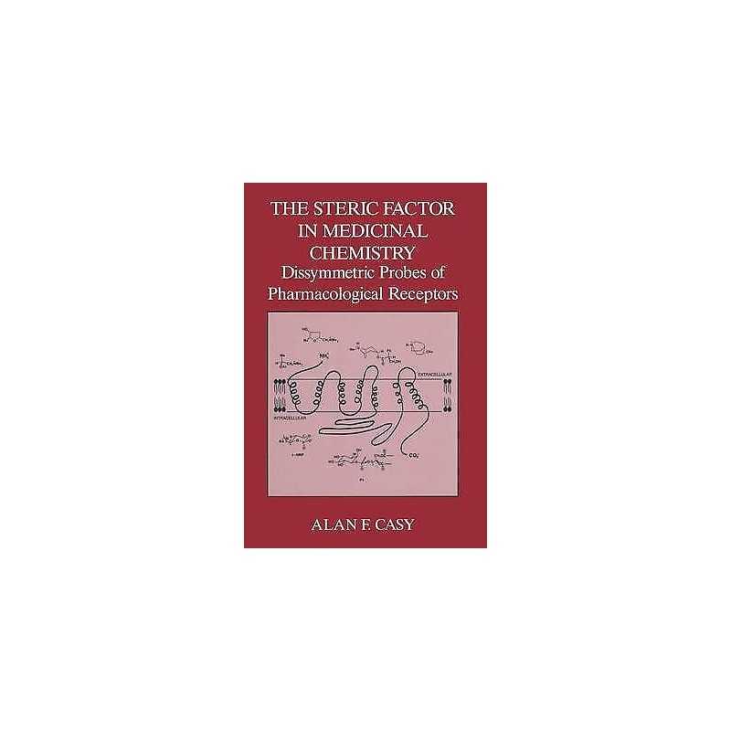 The Steric Factor in Medicinal Chemistry - 9781489923998