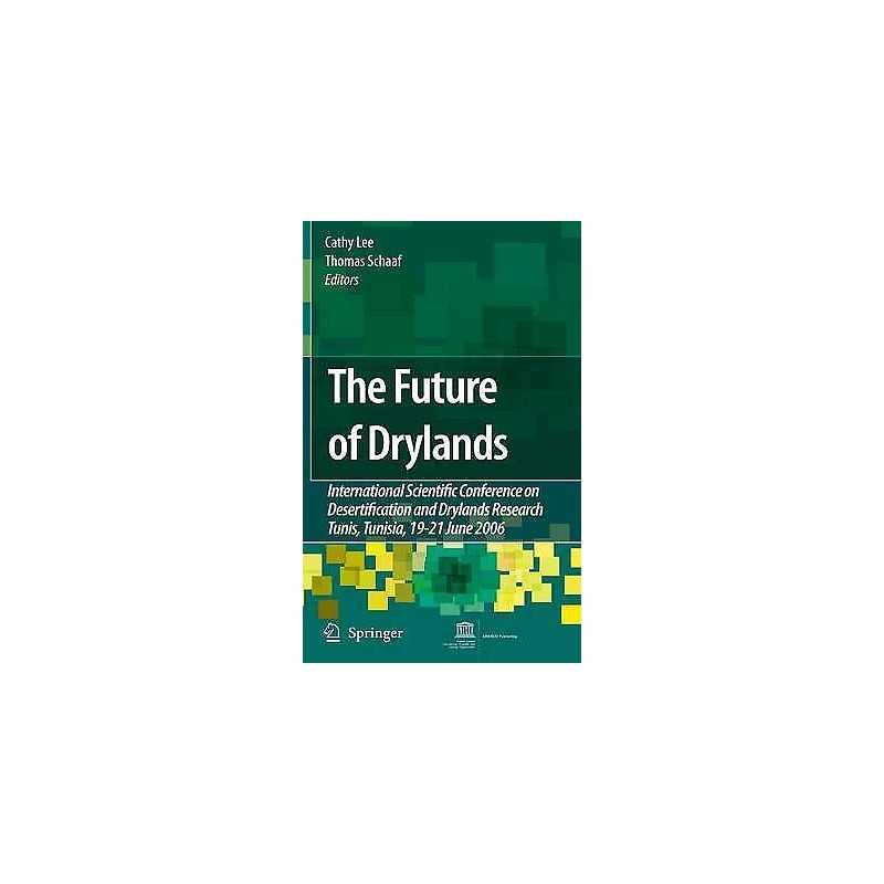 The Future of Drylands - 9781402069697