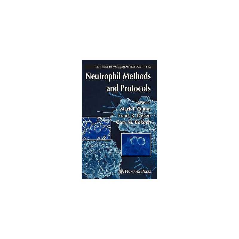 Neutrophil Methods and Protocols - 9781588297884