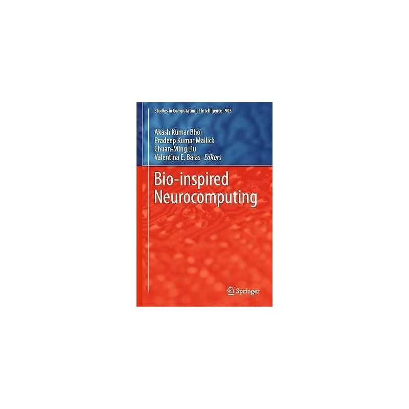 Bio-inspired Neurocomputing - 9789811554940