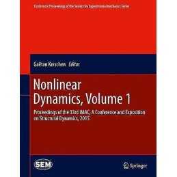 Nonlinear Dynamics, Volume 1 - 9783319152202