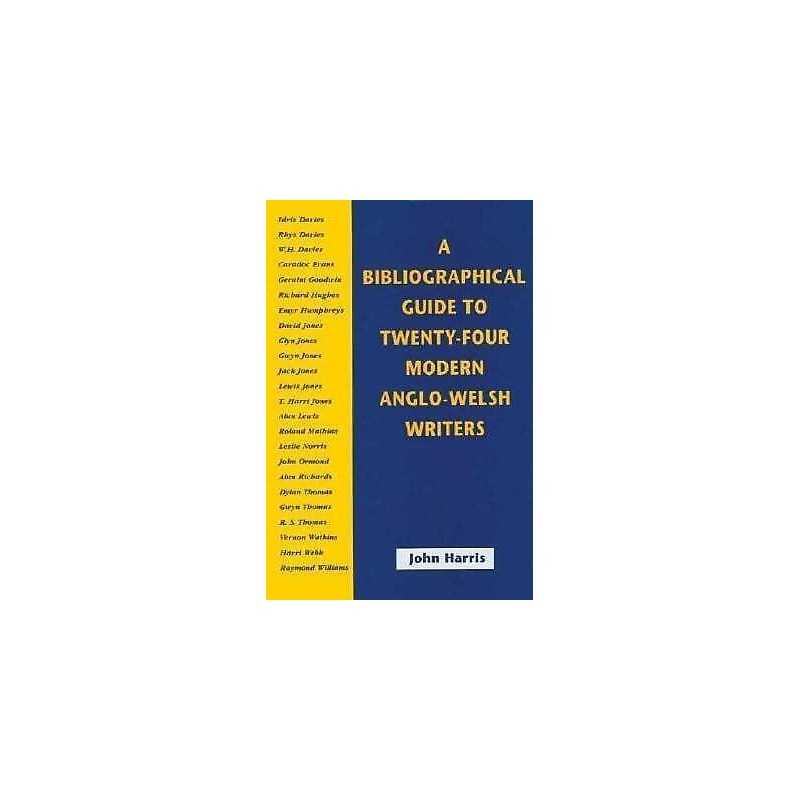 A Bibliographical Guide to Twenty-Four Anglo-Welsh Authors - 9780708312339