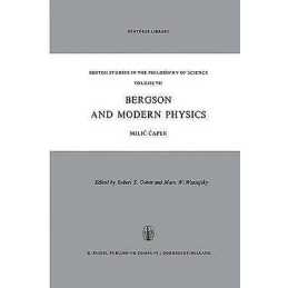 Bergson and Modern Physics - 9789027701862