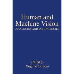 Human and Machine Vision - 9780306449024