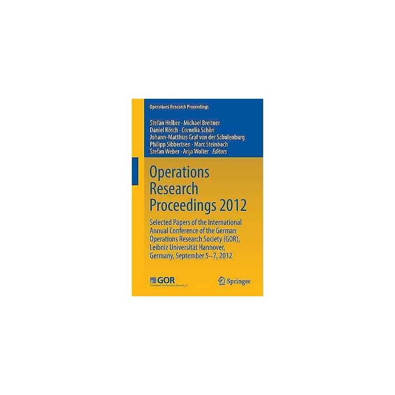 Operations Research Proceedings 2012 - 9783319007946