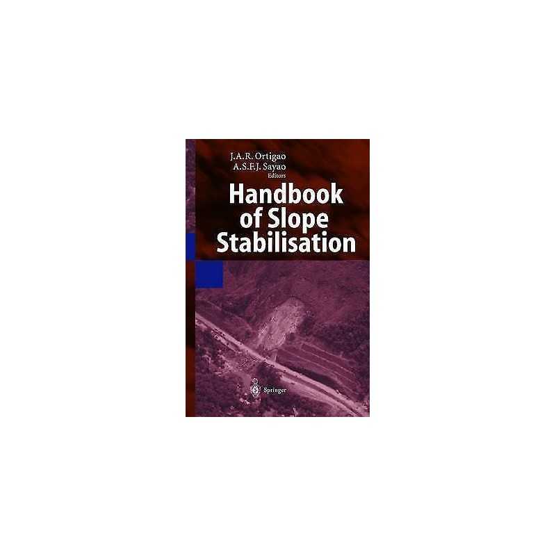 Handbook of Slope Stabilisation - 9783540416463
