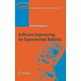 Software Engineering for Experimental Robotics - 9783540689492