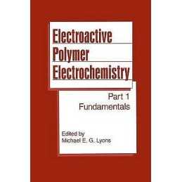 Electroactive Polymer Electrochemistry - 9780306447921